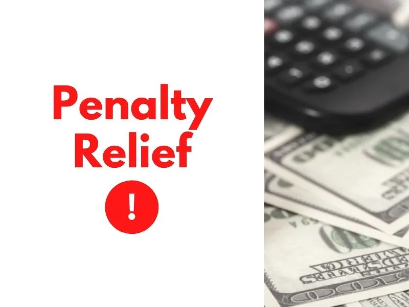 Penalty Relief for Houston Residents Who Owe the IRS