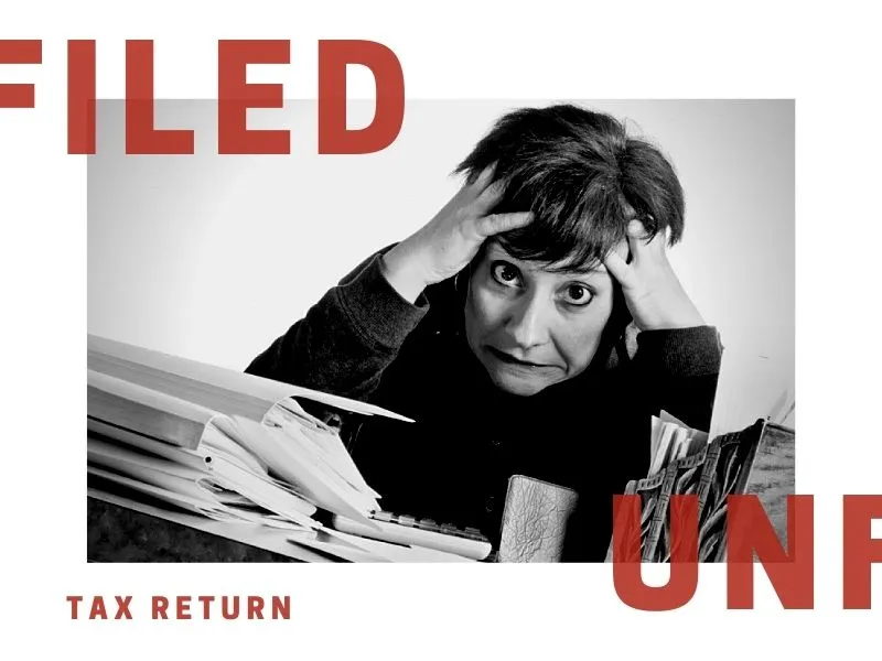 Houston Taxpayers, The Problem with an Unfiled Tax Return…